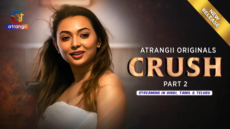 Crush Part 2 Atrangii 2026 Hindi Ullu Web Series
