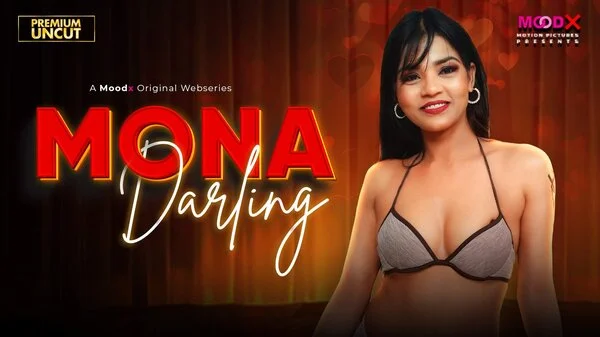 Mona Darling EP01 2026 MoodX Web Series