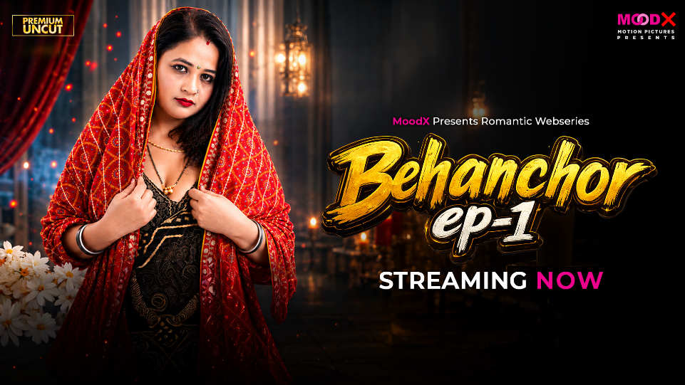 Behenchor 2026 Ep1 Uncut MoodX Web Series Hindi