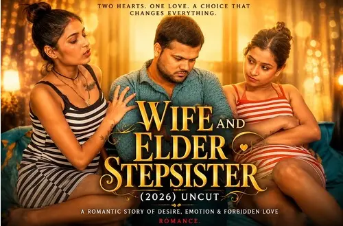 Wife And Elder Stepsister 2026 Hindi Short Film
