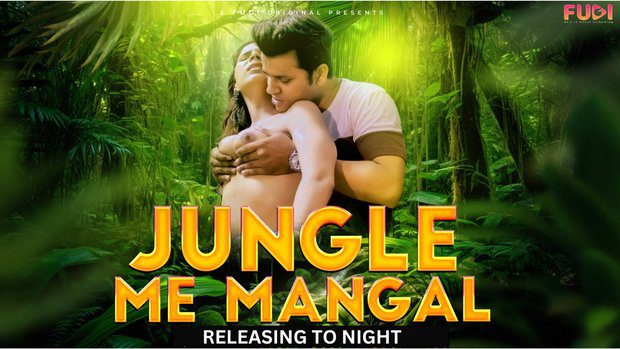 Jungal Mein Mangal Part 1 2023 Fugi Hindi Web Series