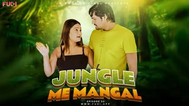 Jungal Mein Mangal Part 3 2023 Fugi Hindi Web Series
